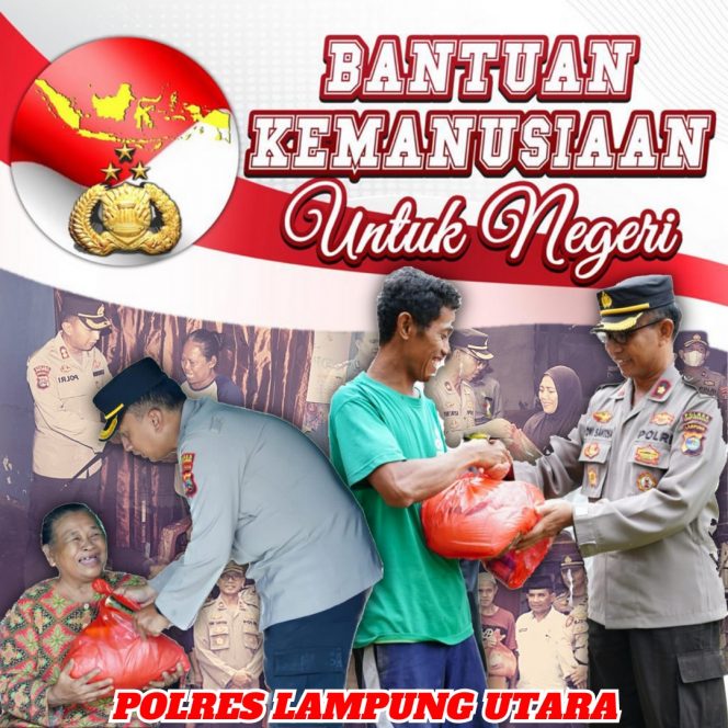 
 Bantuan Kemanusian Untuk Negeri, Polres Lampung Utara Berikan Sembako Kepada Masyarakat